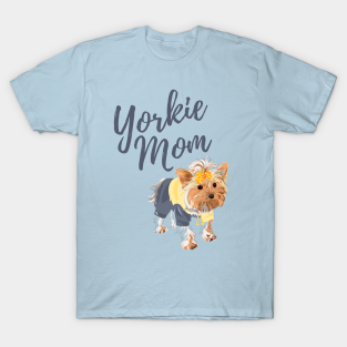 Yorkie Mom T-Shirt - Yorkie mom cute Yorkshire terrier dog illustration for yorkie lover by Keleonie